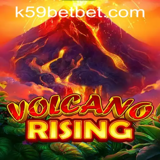Exploring the Thrills of VolcanoRising and Navigating K59bet PH Login